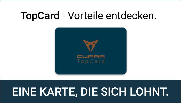 <img src="" alt=„Cupra TopCard kaufen, TopCard für CUPRA - Vorteile entdecken, CUPRA TopCard in Neunkirchen kaufen“>